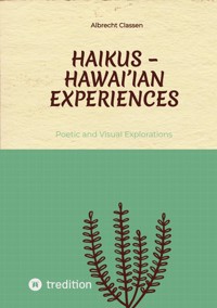 Haikus – Hawai'ian Experiences - Albrecht Classen - ebook