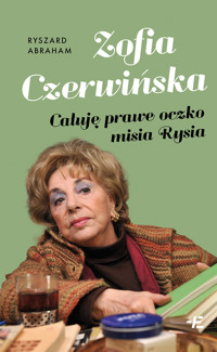 Zofia Czerwińska. Całuję prawe oczko misia Rysia - Ryszard Abraham - ebook + książka
