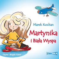 Martynika i Biała Wyspa - Marek Kochan - ebook + audiobook