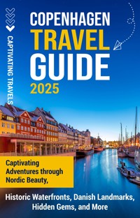 Copenhagen Travel Guide - Captivating Travels - ebook