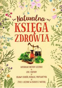 Naturalna księga zdrowia - Marta Szydłowska - książka
