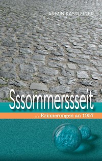 Sssommerssseit - Armin Kastleiner - ebook