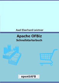 Apache OFBiz - Axel Eberhard Leistner - ebook