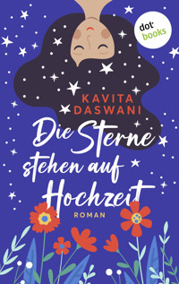 Die Sterne stehen auf Hochzeit - Kavita Daswani - ebook