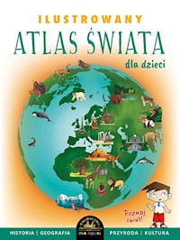Ilustrowany Atlas Świata - Szełęg Ewelina - książka