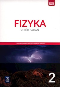 Fizyka 2 Zbiór zadań Zakres rozszerzony. - Bożk Agnieszka, Nessing Katarzyna, Salach Jadwiga - książka