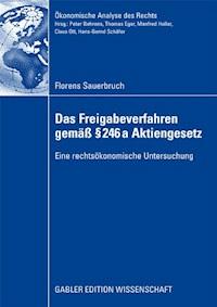 Das Freigabeverfahren gemäß § 246a Aktiengesetz - Florens Sauerbruch - ebook