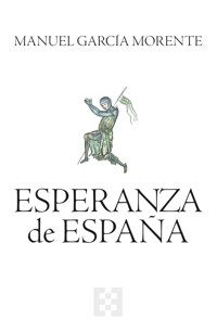 Esperanza de España - Manuel García Morente - ebook