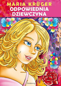 Odpowiednia dziewczyna - Krüger Maria - ebook + książka
