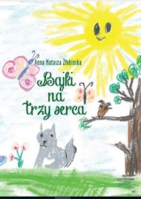 Bajki na trzy serca - Żłobinska Anna Natasza - książka