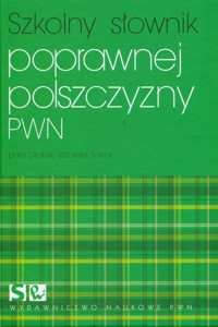 Szkolny słownik poprawnej polszczyzny PWN - Drabik Lidia, Sobol Elżbieta - książka