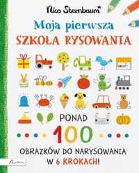 Moja pierwsza szkoła rysowania - Sternbaum Nico - książka
