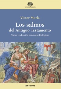 Los salmos del Antiguo Testamento - Víctor Morla Asensio - ebook