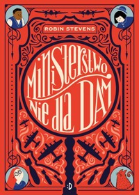 Ministerstwo Nie dla Dam Tom 1 - Stevens Robin - książka