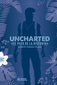 Uncharted - Alberto Venegas Ramos - ebook