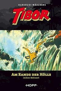 Tibor 9: Am Rande der Hölle - Achim Mehnert - ebook