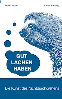 Gut Lachen Haben - Mario Müller - ebook
