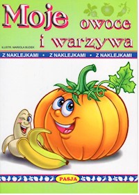 Moje owoce i warzywa - Budek Mariola - książka