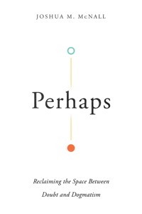 Perhaps - Joshua McNall - ebook