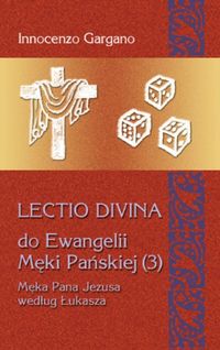 Lectio Divina 19 Do Ewangelii Męki Pańskiej 3 - Gargano Innocenzo - książka