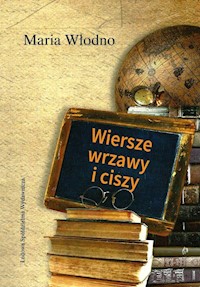 Wiersze wrzawy i ciszy - Włodno Maria - książka