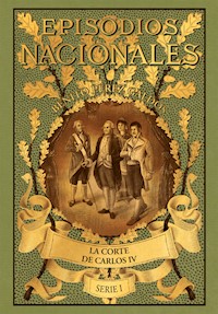 La corte de Carlos IV - Benito Pérez Galdós - ebook