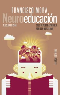 Neuroeducación - Francisco Mora - ebook