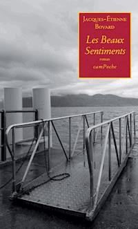 Les Beaux Sentiments - Jacques-Étienne Bovard - ebook