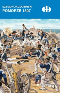 Pomorze 1807 - Szymon Jagodziński - ebook + książka