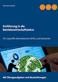 Einführung in die Betriebswirtschaftslehre - Clemens Kaesler - ebook