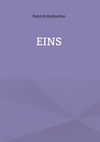 Eins - Patrick Hofstetter - ebook