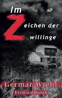 Im Zeichen der Zwillinge - Germar Wiehl - ebook
