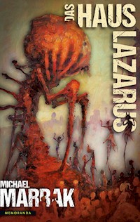 Das Haus Lazarus - Michael Marrak - ebook