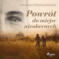 Powrót do miejsc nieobecnych - Fleszarowa-Muskat Stanisława - ebook + audiobook