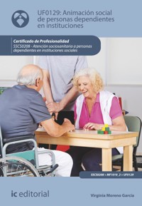 Animación social de personas dependientes en instituciones. SSCS0208 - Virginia Moreno García - ebook