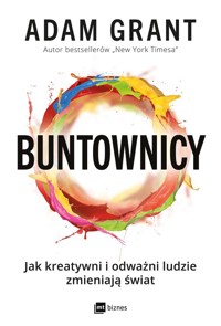 Buntownicy - Adam Grant - książka