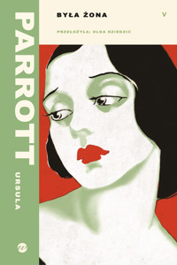Była żona - Ursula Parrott - ebook + książka