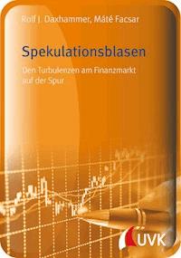 Spekulationsblasen - Rolf J. Daxhammer - ebook
