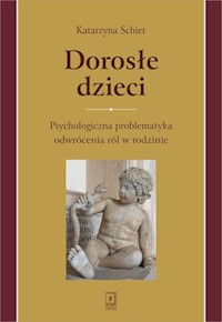 Dorosłe dzieci - Schier Katarzyna - książka