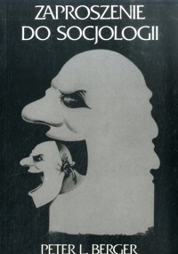 Zaproszenie do socjologii - Peter Ludwig Berger - ebook