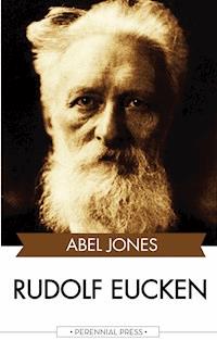 Rudolf Eucken - Abel Jones - ebook