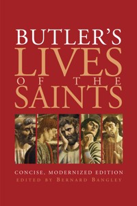 Butler's Lives of the Saints: Concise, Modernized Edition -  - ebook