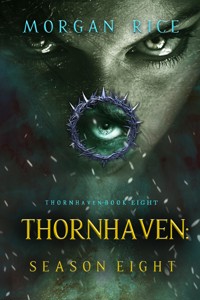 Thornhaven: Season Eight (Book Eight of the Thornhaven Series) - Rice Morgan - ebook