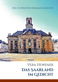 Das Saarland im Gedicht - Vera Hewener - ebook