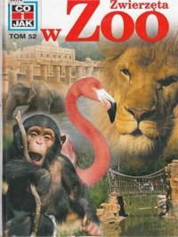 Co i Jak (52). Zwierzęta w ZOO - Wolfgang Blum - ebook