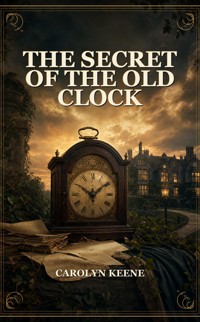 The Secret Of The Old Clock - Carolyn Keene - ebook