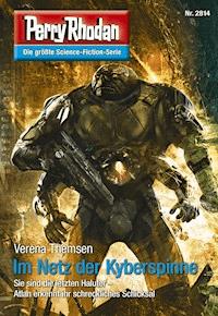 Perry Rhodan 2814: Im Netz der Kyberspinne -  Verena Themsen - ebook