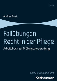 Fallübungen Recht in der Pflege - Andrea Rust - ebook