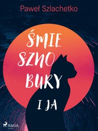 Śmiesznobury i ja - Paweł Szlachetko - ebook