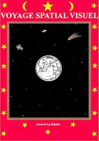 Voyage spatial visuel - Bernard Jp Delattre - ebook